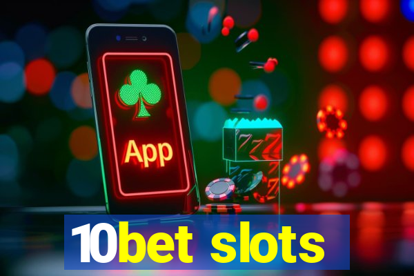 10bet slots